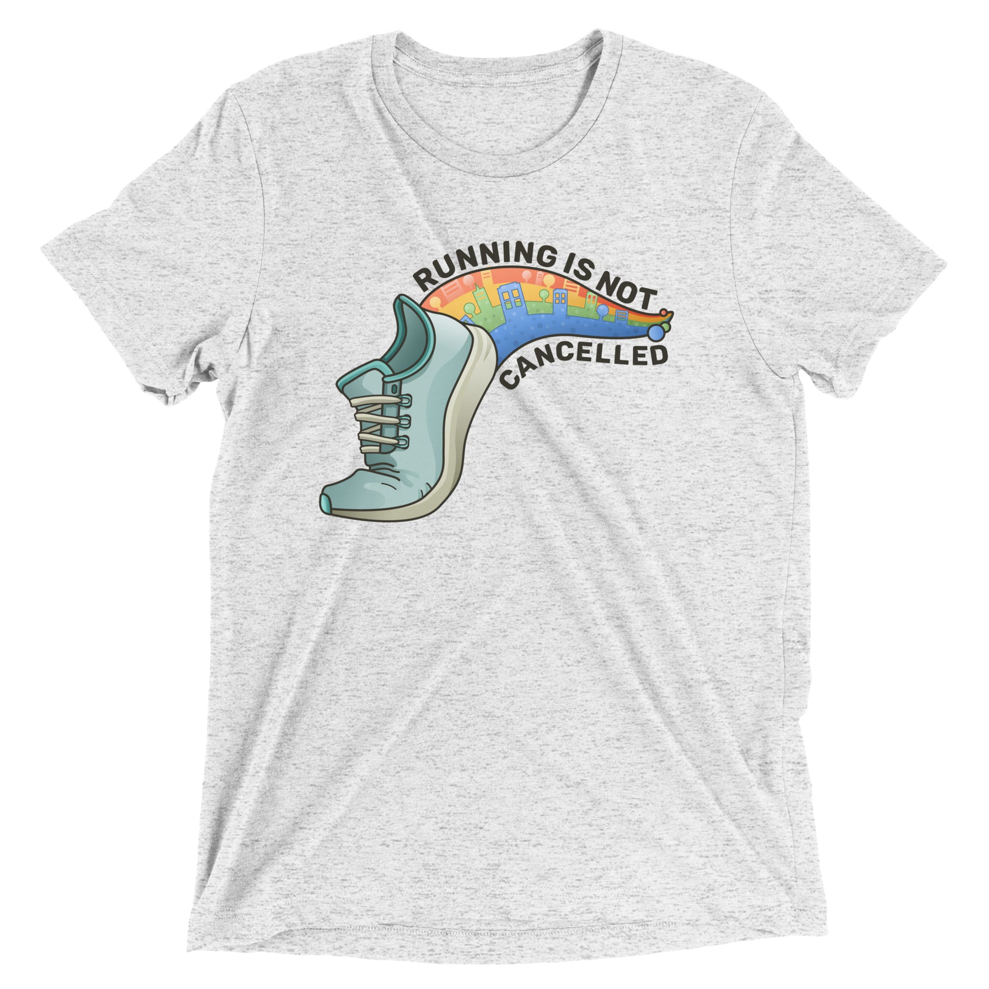 running is not cancelled t-shirt - white fleck