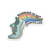 Running Is Not Cancelled Sticker